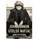 John Lennon utolsó napjai     17.95 + 1.95 Royal Mail